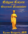 Edgar Cayce and the Eternal Feminine