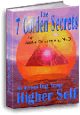 Seven Secrets to the Higher Self
